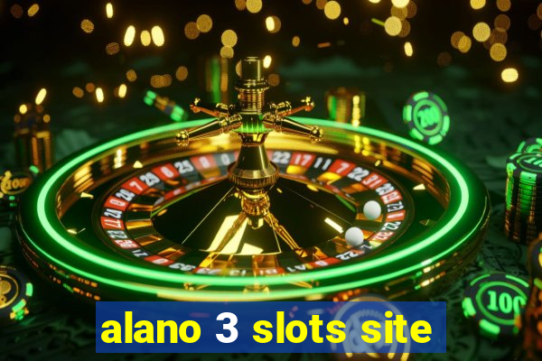 alano 3 slots site